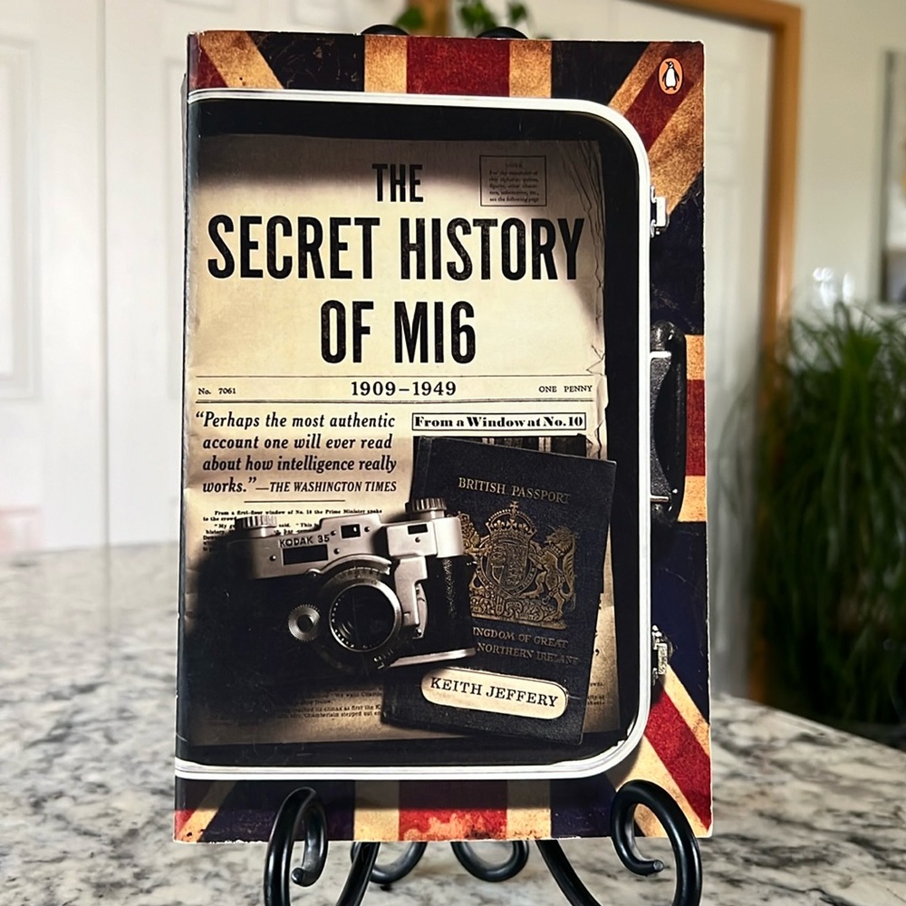 The Secret History of M16 1909-1949 - Keith Jeffery